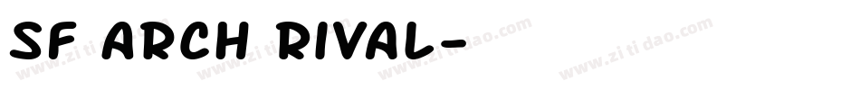 SF Arch Rival字体转换